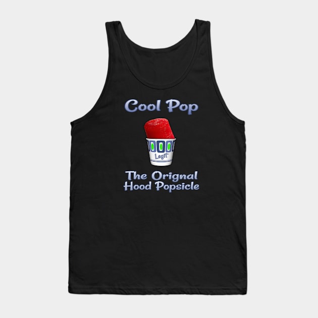 Cool Pop - The Original Hood Popsicle Tank Top by Duds4Fun